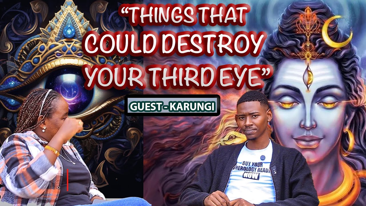 THINGS THAT COULD DESTROY YOUR THIRD EYE ENERGYTHE  WITH KARINGI