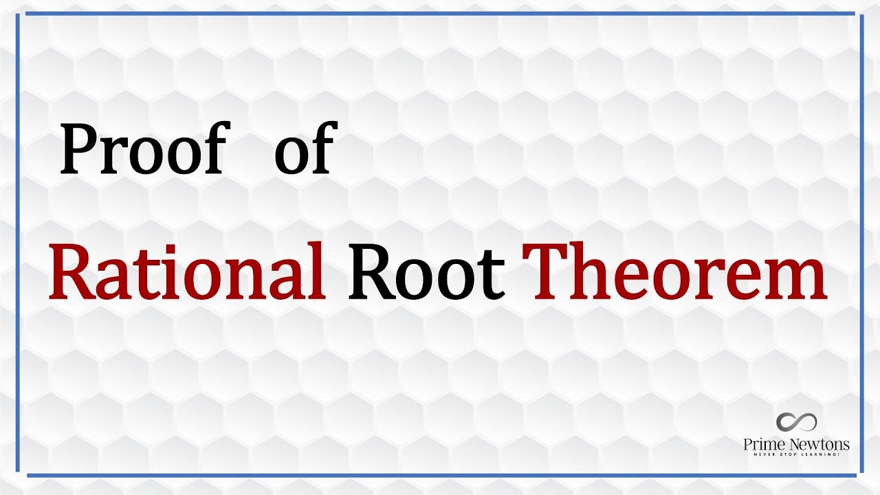 Proof of Rational Root Theorem