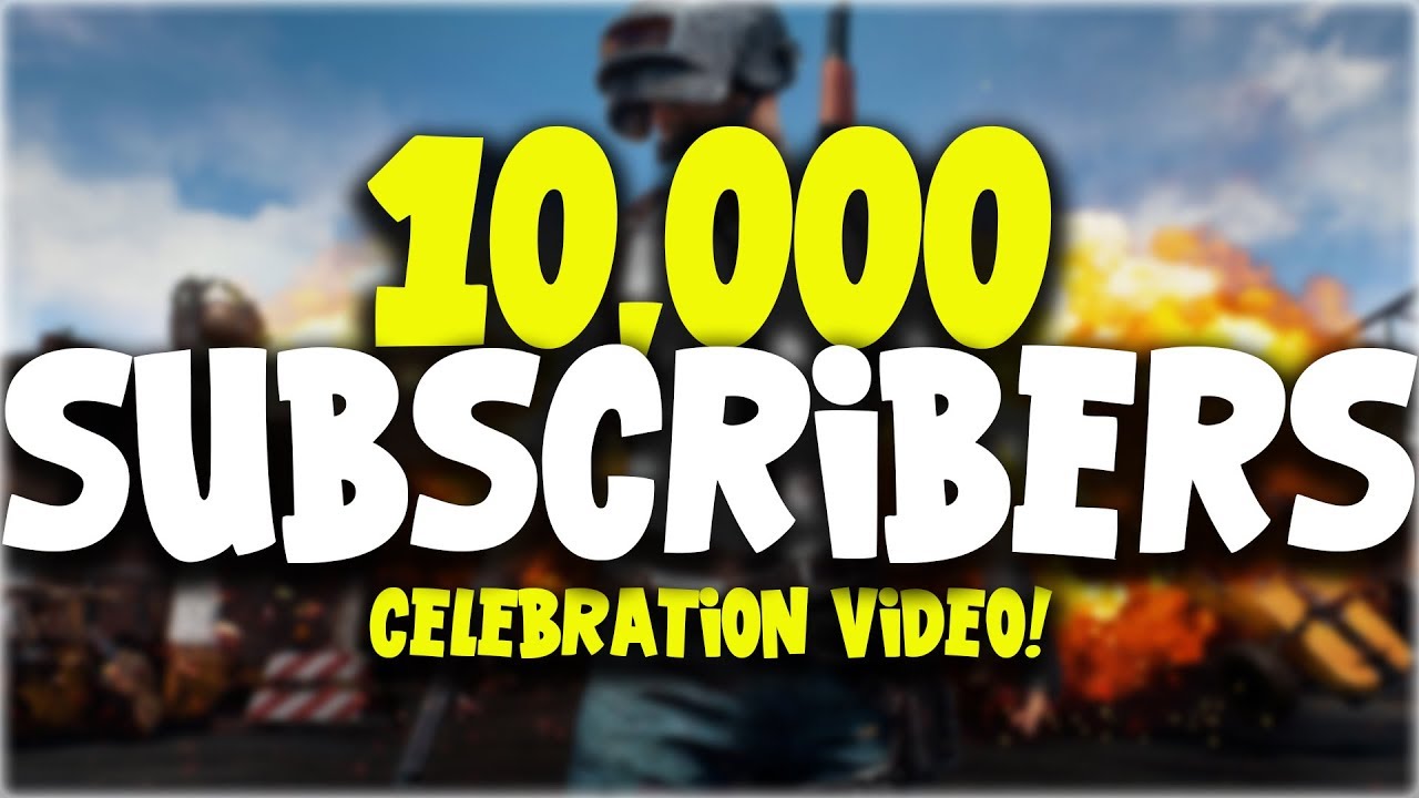 10,000 SUBSCRIBER SPECIAL!