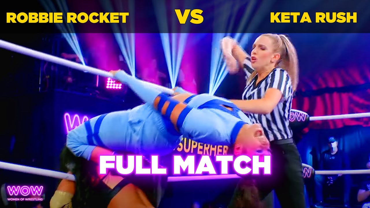 Robbie Rocket vs Keta Rush | Episode 16 | WOW - Women Of Wrestling