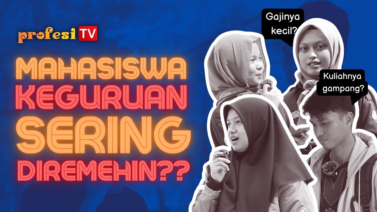 Suka Duka Jadi Mahasiswa Keguruan | Kita Tau Ji Kah?