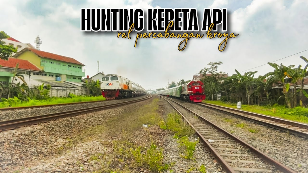 HUNTING KERETA API DI REL PERCABANGAN KROYA | Menemukan Kereta Tambahan Lebaran 2026 #Part 1