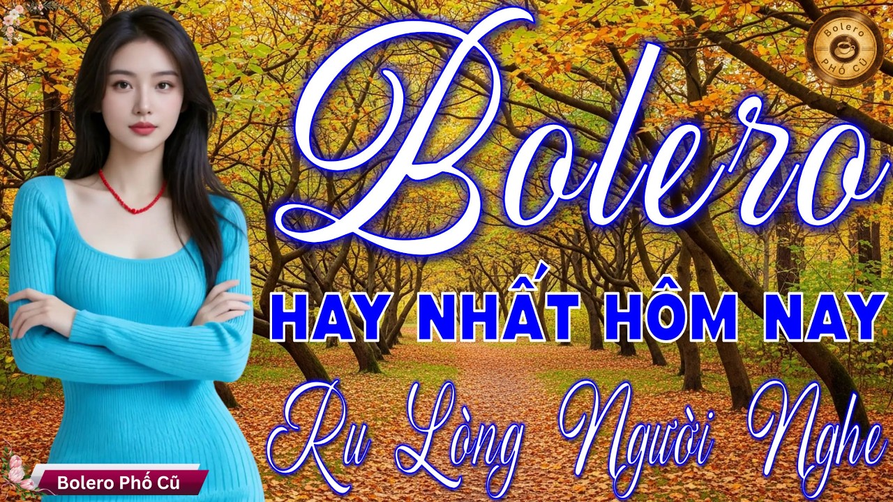 LK BOLERO Trữ Tình MỚI ĐÉT 2026 - Nhạc Vàng Xưa Tuyển Chọn Vừa Ra Lò RẤT ÊM TAI Dễ Nghe & SIÊU HAY