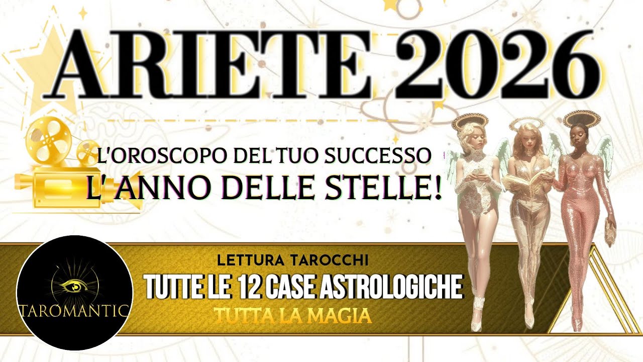 ARIETE 2026 ⭐️ IL GRANDE OROSCOPO DELL'ANNO ⭐️ Scopri COME e DOVE avrai SUCCESSO!