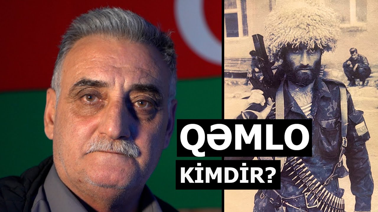 Qəmlo ləqəbli Qarabağ döyüşçüsünün söhbətləri
