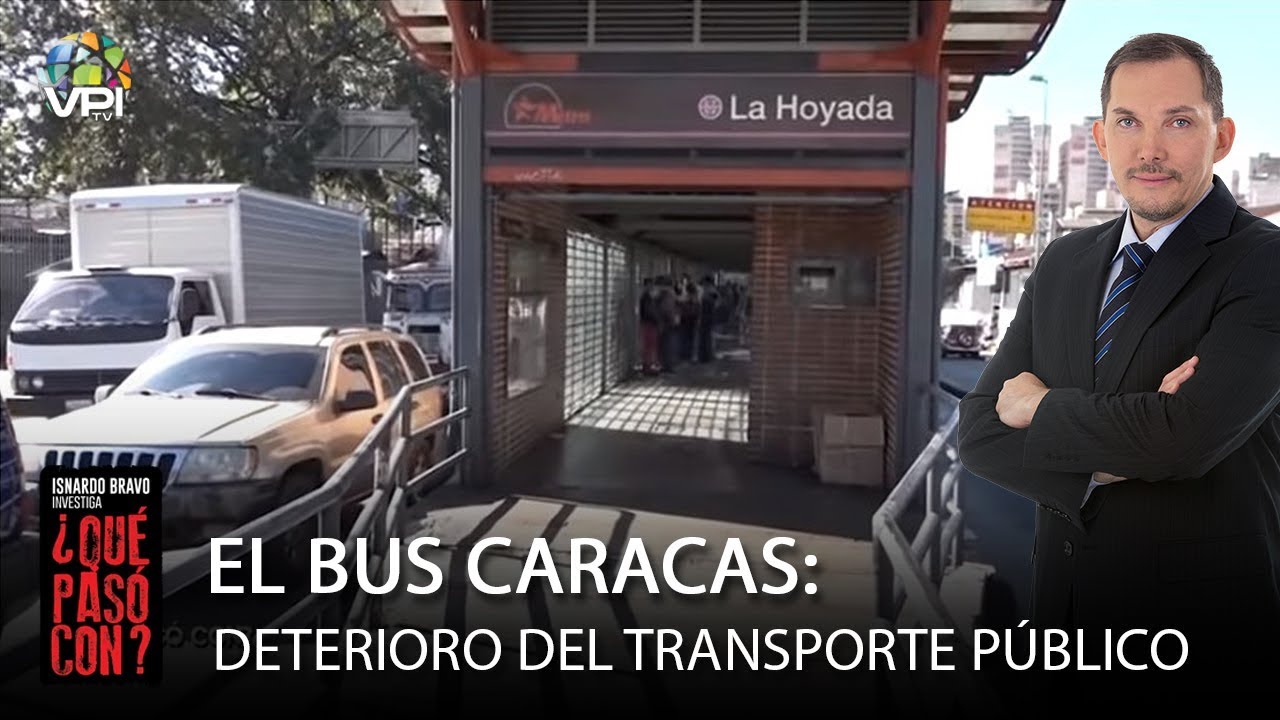 ¿Qué pasó con? – El Bus Caracas – VPItv