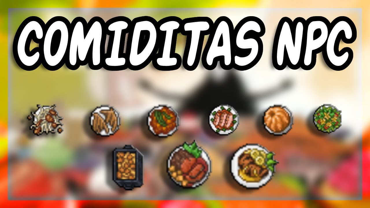 Utiliza las comiditas de NPC (Muy Útil)
