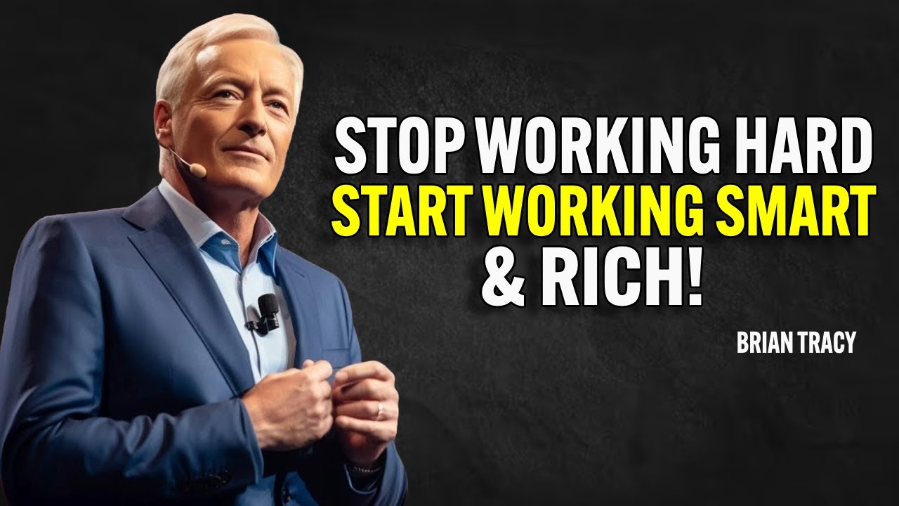 STOP WORKING HARD START WORKING SMART & RICH! - Brian Tracy Motivation