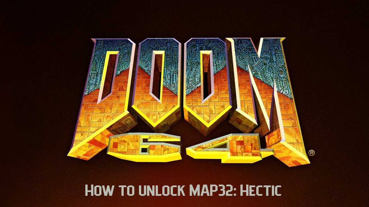 Doom 64 | How to unlock MAP32: Hectic (secret level)