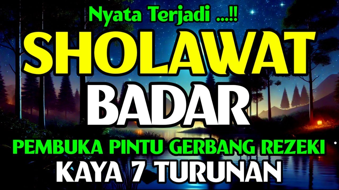 SHOLAWAT PENARIK REZEKI PALING DAHSYAT, Sholawat Nabi Muhammad SAW, SHOLAWAT BADAR MERDU TERBARU