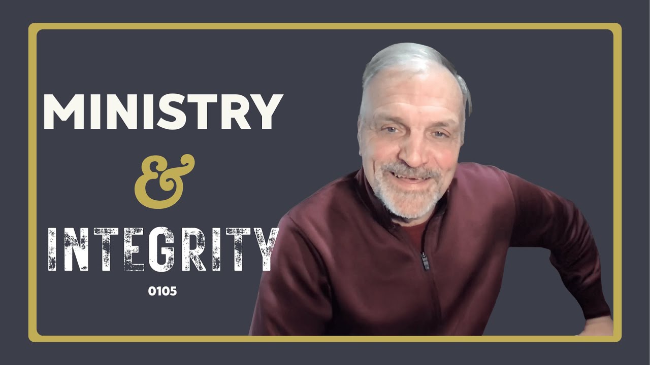 E0105 - Ministry & Integrity | When Shepherding Gets Complicated: A Journey of Grace and Truth