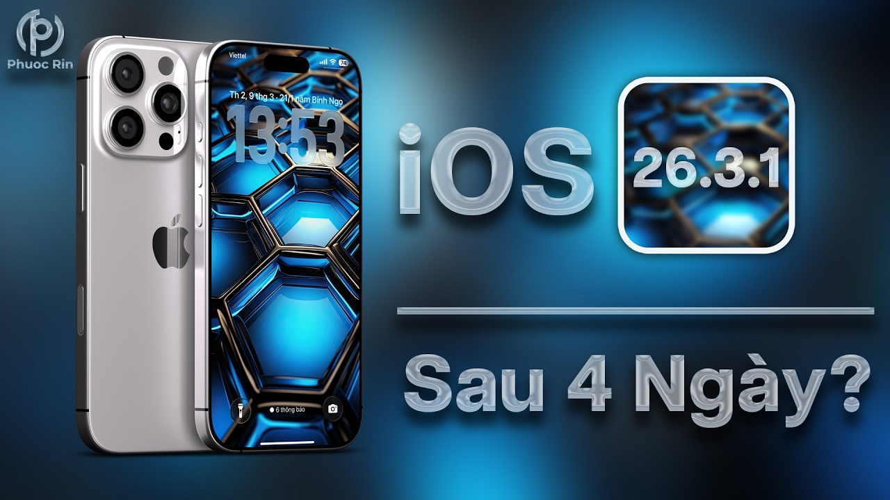 iOS 26.3.1 sau 4 ngày?