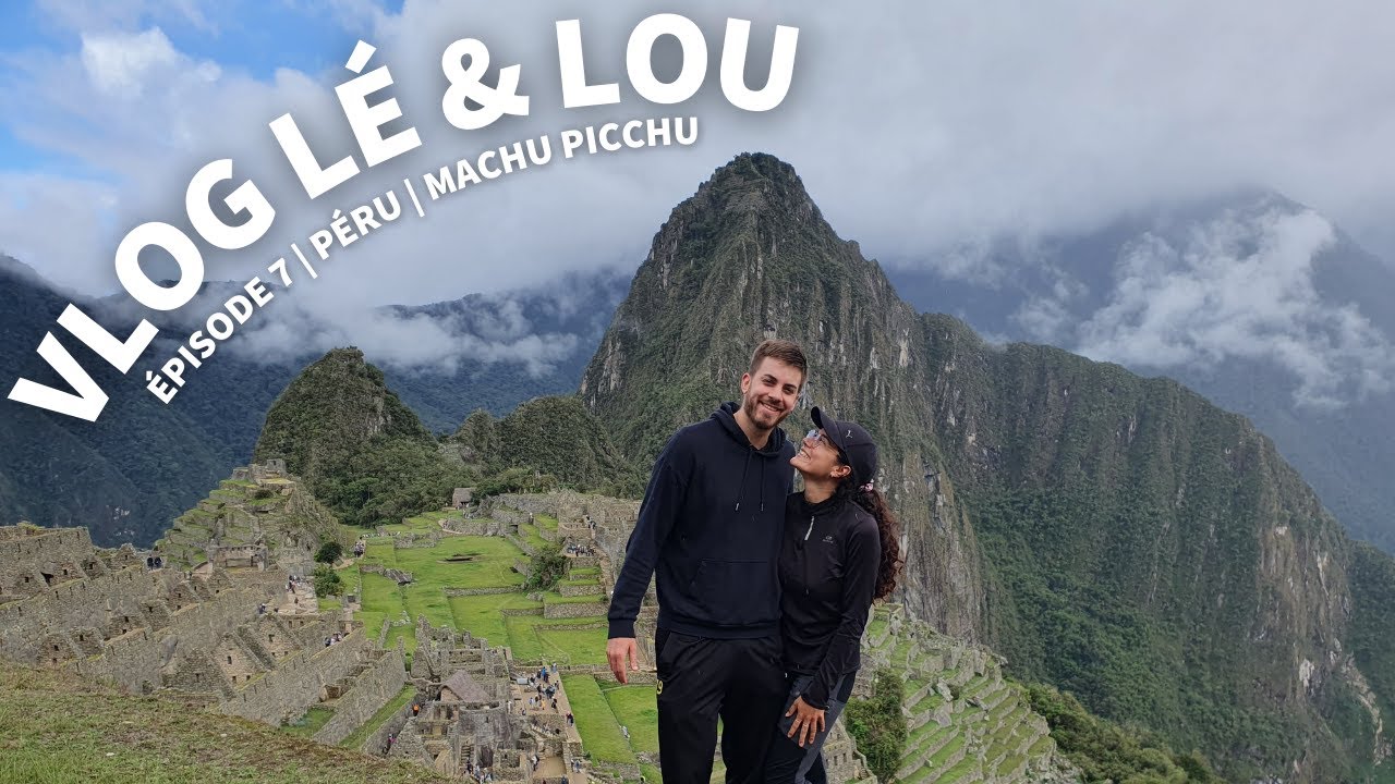Elle tente de marchander... au MACHU PICCHU 😱 | PE | Vlog Lé & Lou 7