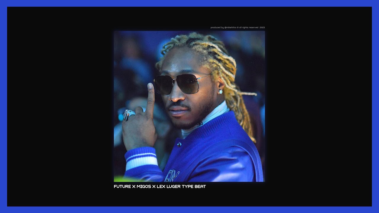 [FREE] Future x Migos x Lex Luger Type Beat 2023 - 