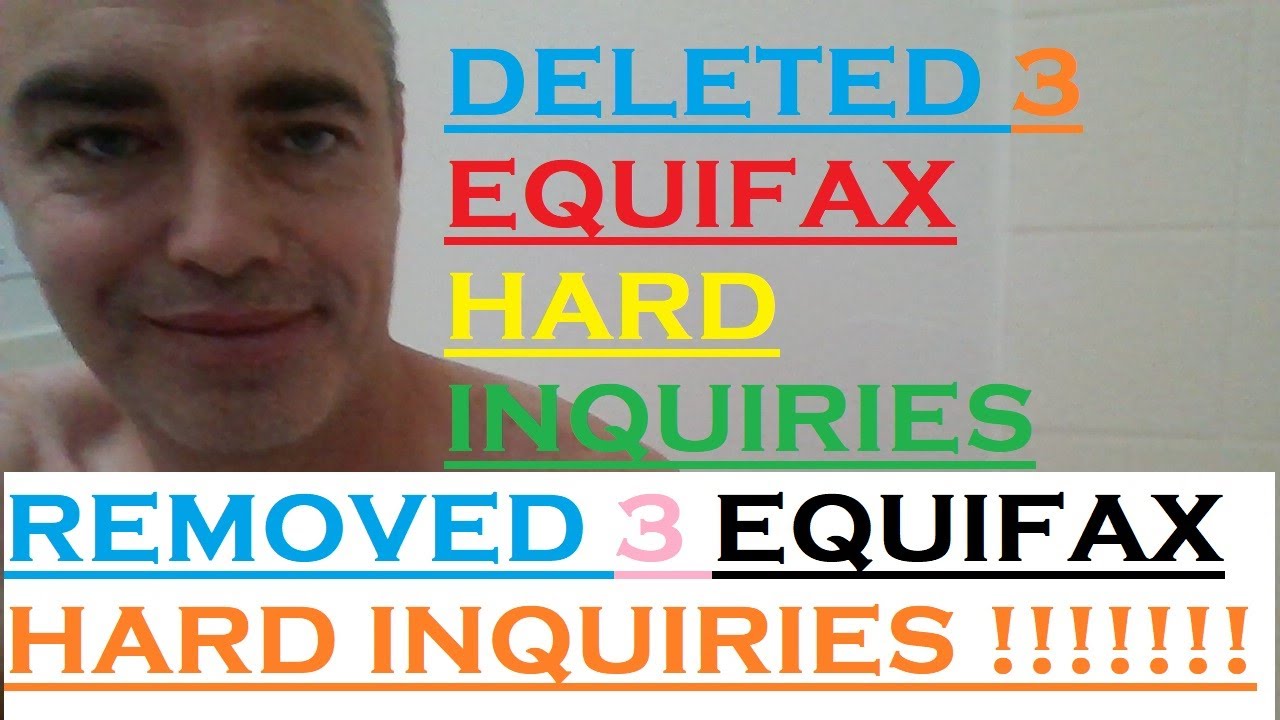 DELETED 3 EQUIFAX HARD INQUIRIES| REMOVED 3 EQUIFAX HARD PULLS| EQUIFAX CREDIT REPORT DELETIONS