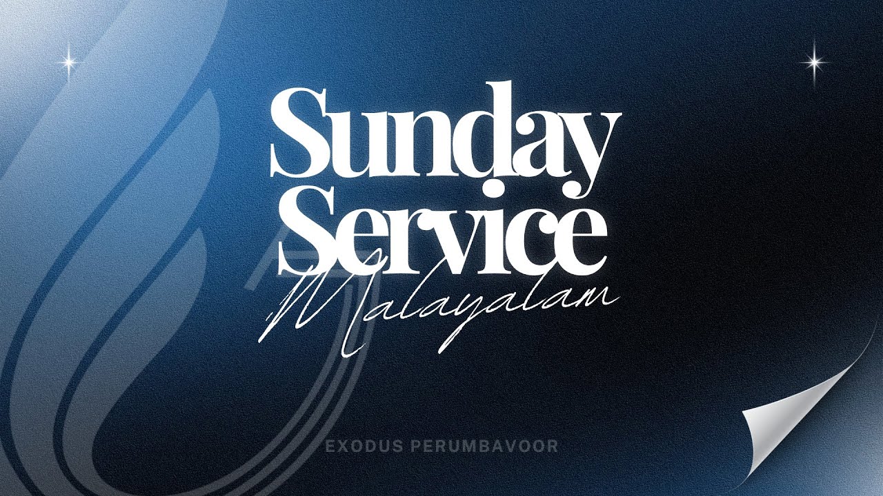 Exodus Church // Malayalam Service Live from Exodus HOP Perumbavoor | 10:00 AM (IST)