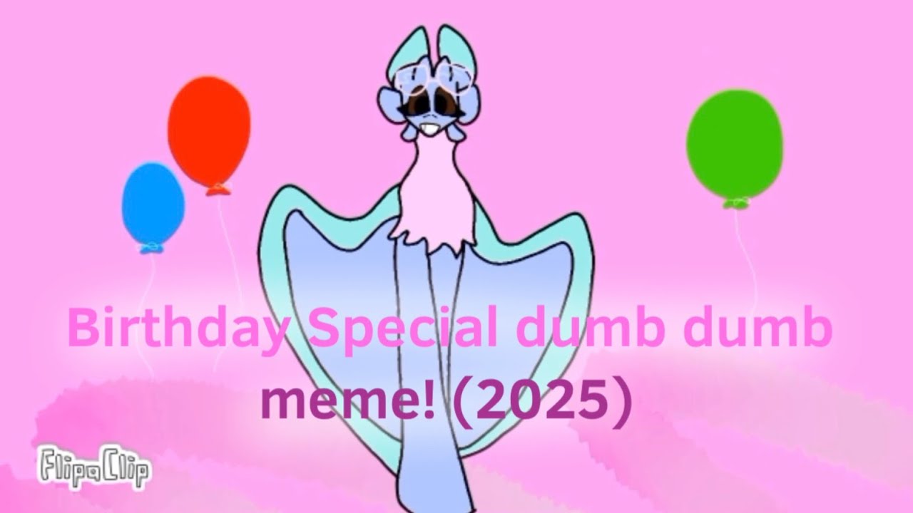Birthday Special! (2025) READ DESCRIPTION (It&rsquo;ll make more sense lol)
