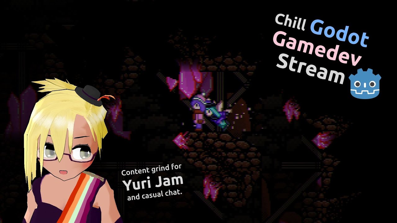 Chill Godot Gamedev Stream for Yuri Jam
