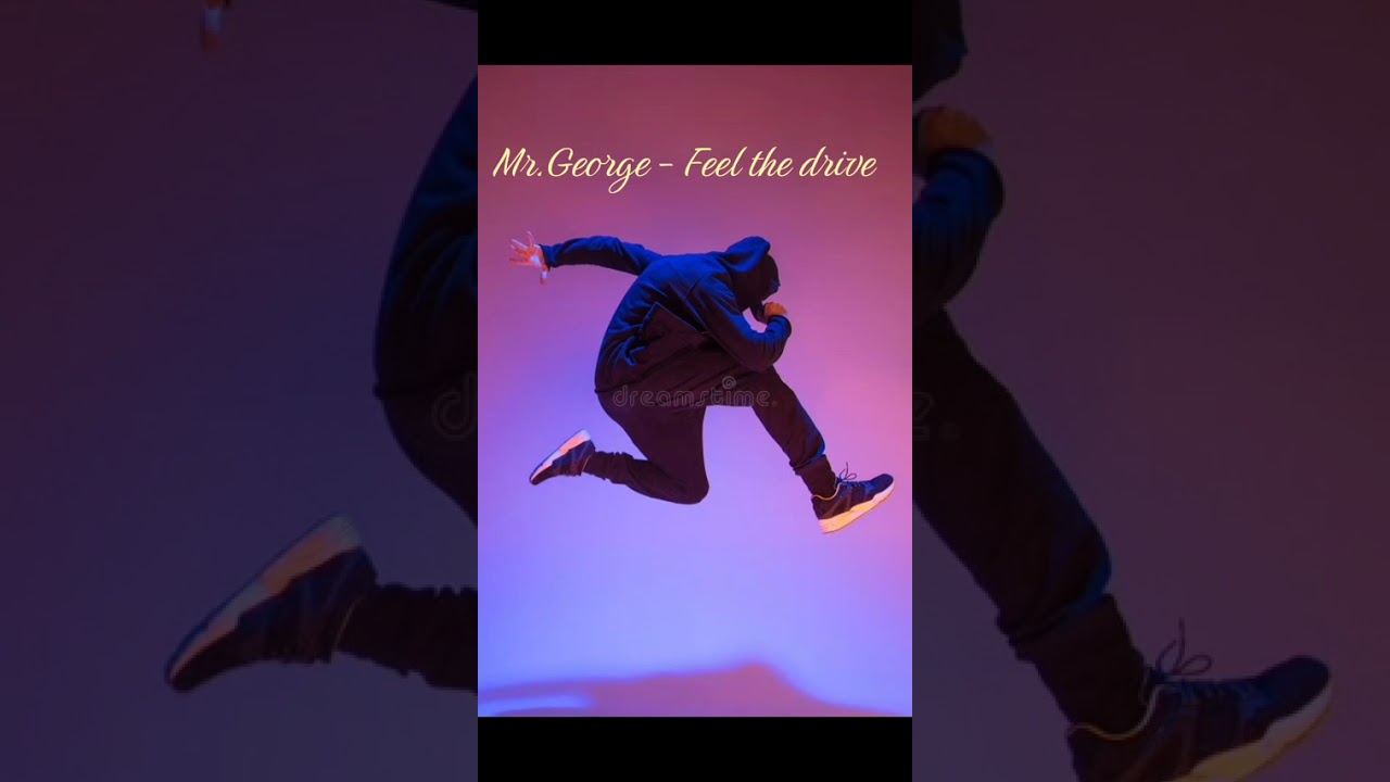 Mr.George - Feel the drive 