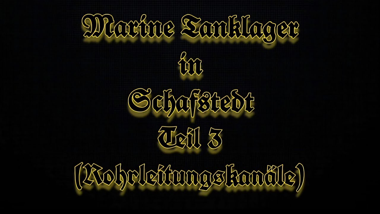 𝗠𝗮𝗿𝗶𝗻𝗲-𝗧𝗮𝗻𝗸𝗹𝗮𝗴𝗲𝗿 𝗶𝗻 𝗦𝗰𝗵𝗮𝗳𝘀𝘁𝗲𝗱𝘁 𝗧𝗲𝗶𝗹.3 (Rohrleitungskanäle)