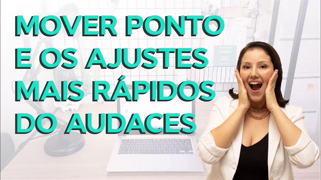 AJUSTES COM APENAS UM CLIQUE NO AUDACES? VOCÊ PRECISA CONHECER A FERRAMENTA DE MOVER PONTO