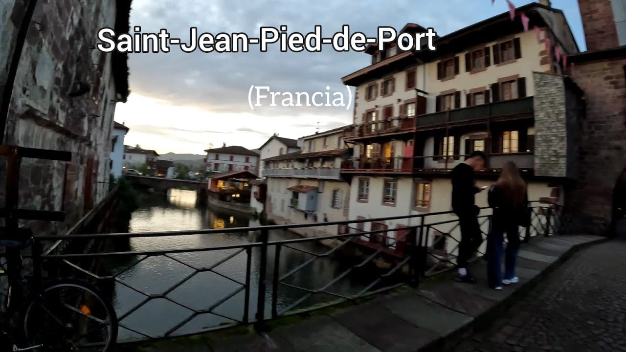 ✨ Saint-Jean-Pied-de-Port: la joya del País Vasco francés | Paseo al atardecer