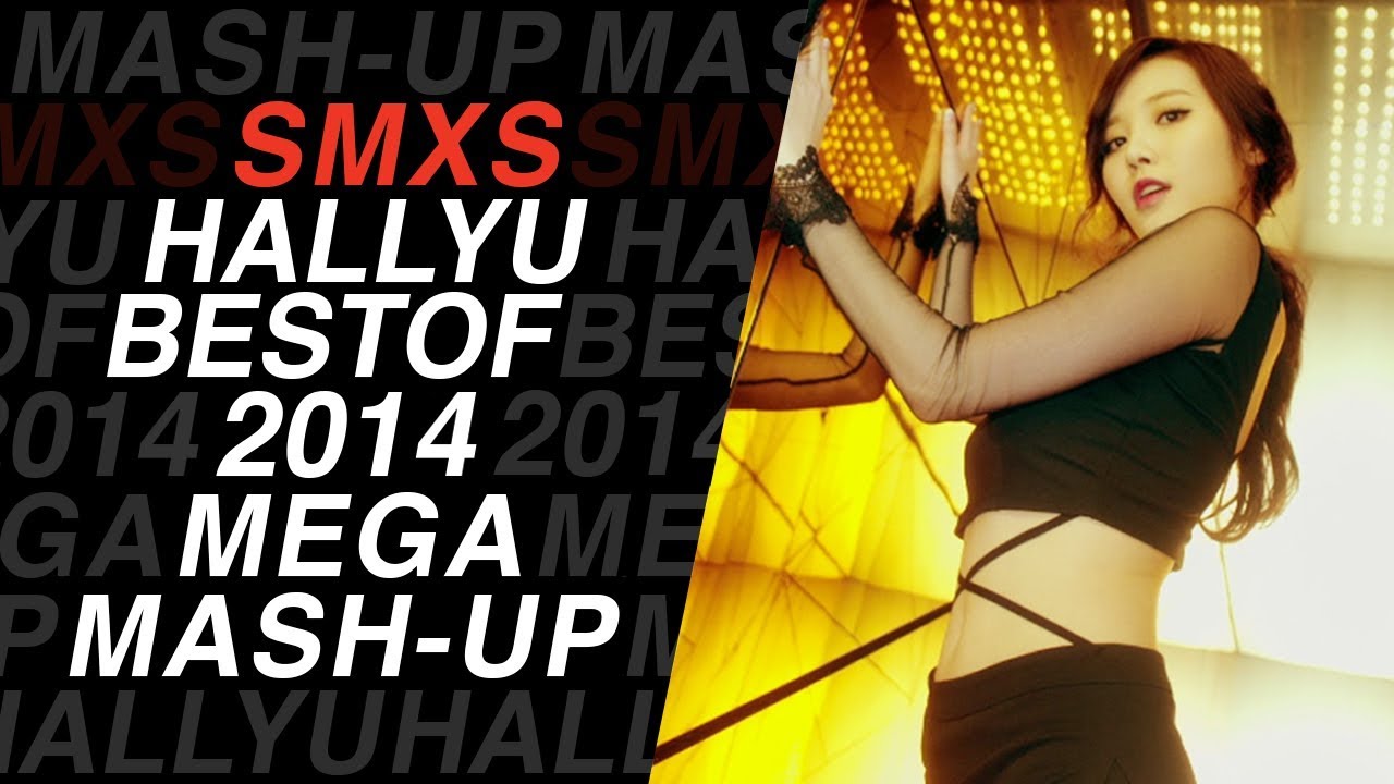 BEST OF 2014 K-POP MEGA MASH-UP — SMXS