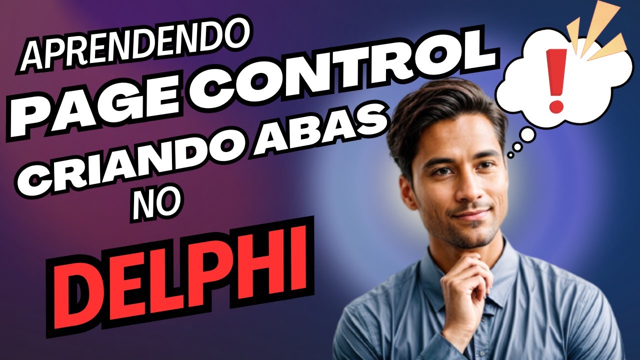 Aprendendo PageControl : Criando Abas e manipulando objeto no Delphi