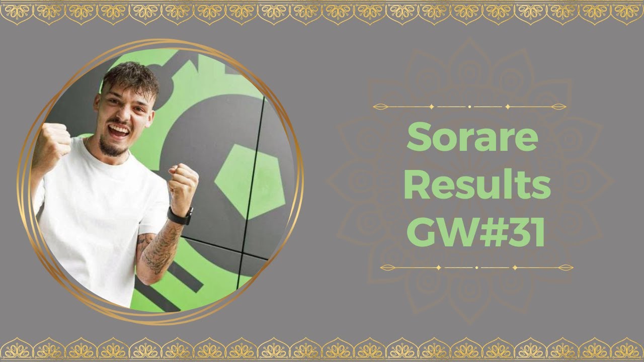 DECENT AMOUNT OF CASH + BOXES (GW#31) - SORARE