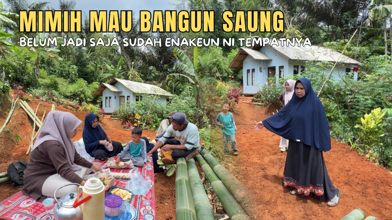 LIHAT PROYEK MIMIH MAU BIKIN SAUNG BAMBU, KITA BAWAIN NASI PADANG | My Life In The Village