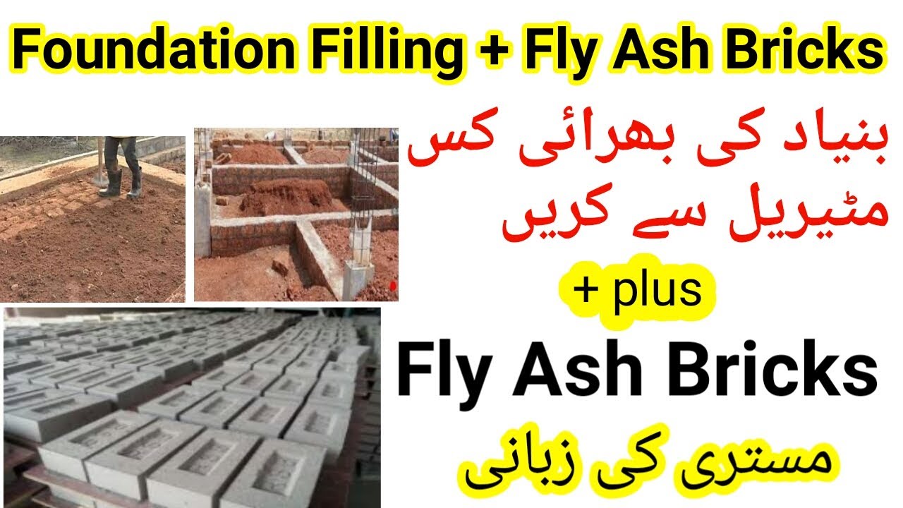 Materials for Foundation Filling | How to Fill the Foundation Space | Fly Ash bricks