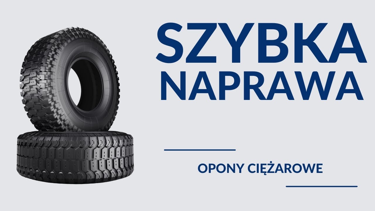 Szybka naprawa opon ciężarowych