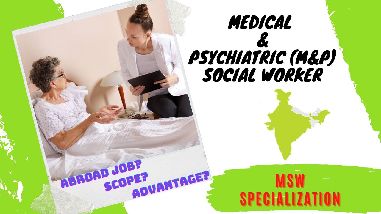 Medical and Psychiatric Social Work                (MSW Specialization in Tamil)