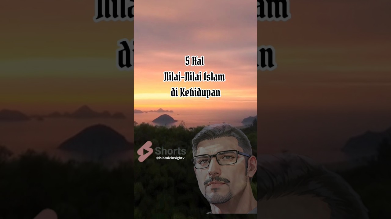 5 Hal Nilai Nilai Islam Di Kehidupan... #islam #islamic #shorts