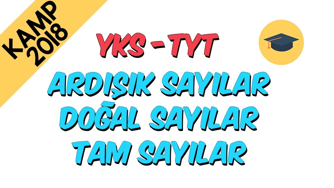 Ardışık Sayılar, Doğal Sayılar, Tam Sayılar | Kamp2018