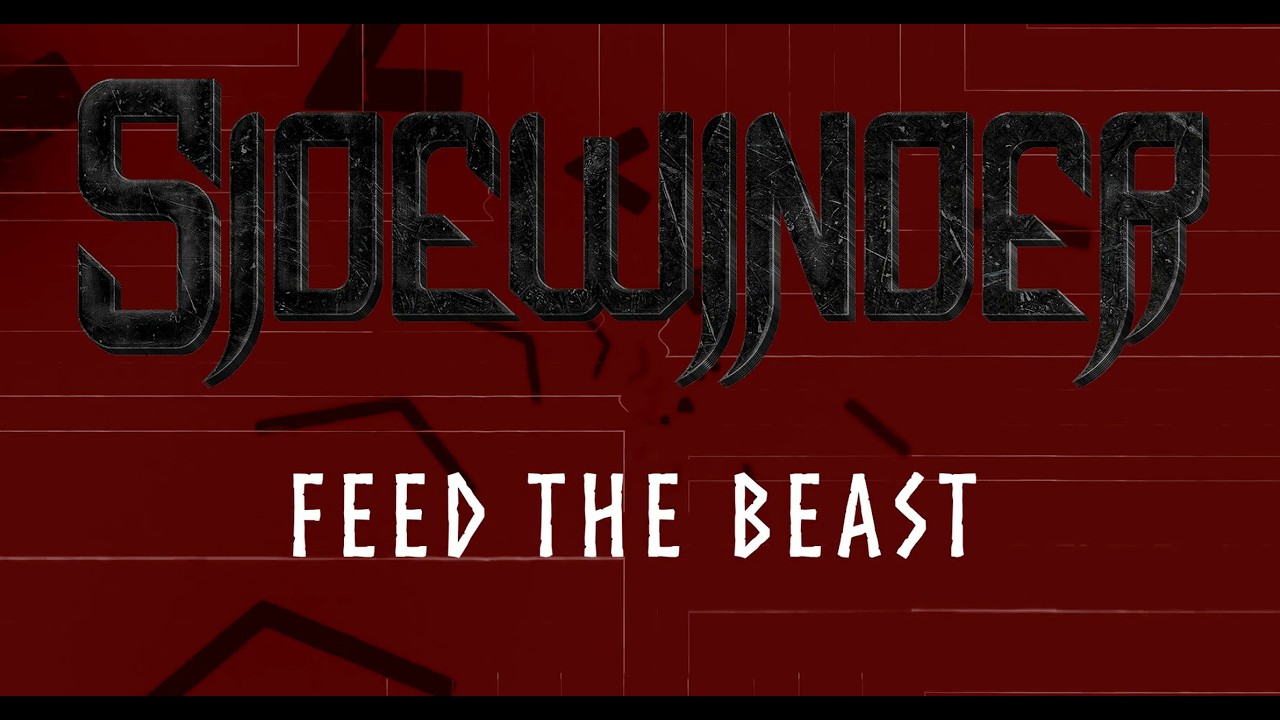 Sidewinder - Feed The Beast (Lyric Video)