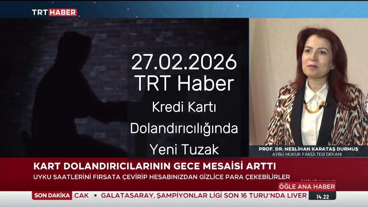TRT HABER 27.02.2026 'Kredi Kartı Dolandırıcılığında Yeni Tuzak'