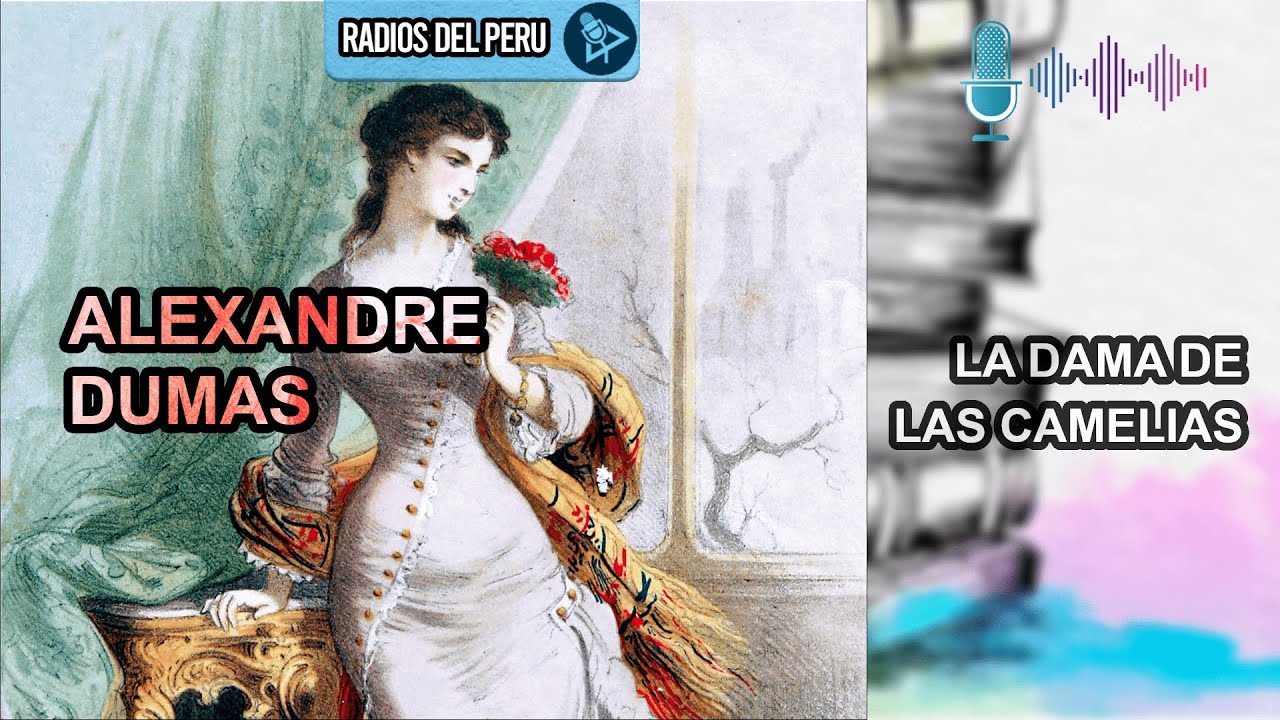 🎙️ La dama de las camelias | Mi novela Favorita 🔥Audiolibro Completo 🎶Audio HD
