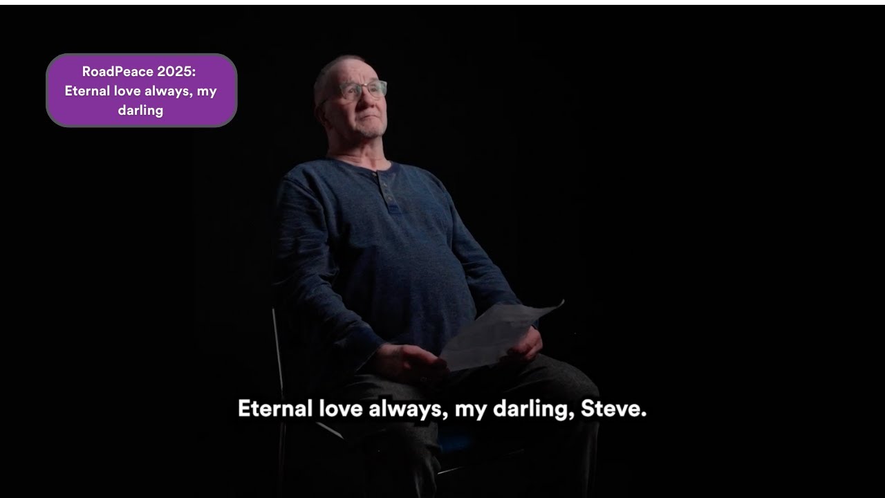 RoadPeace 2025: Eternal love always, my darling, Steve