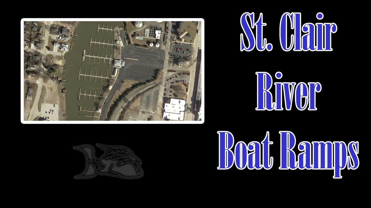 THE Guide to St. Clair River Boat Ramps