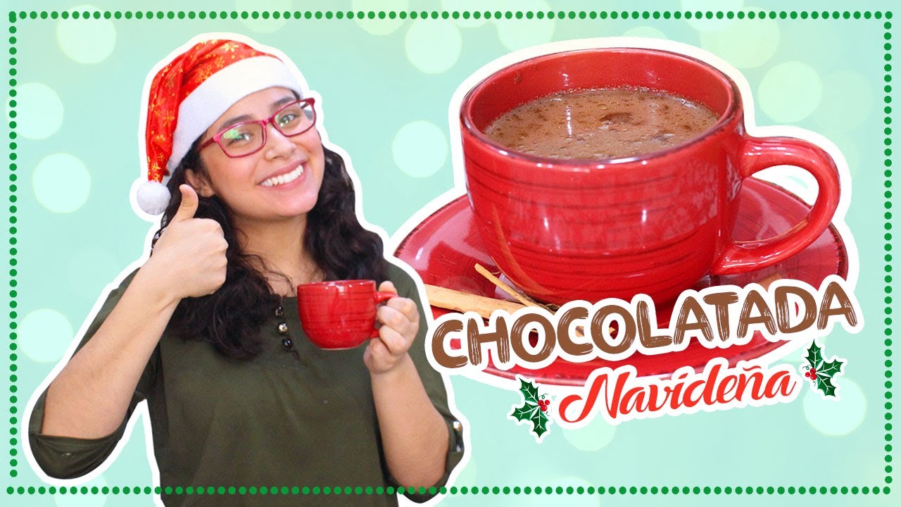 C&oacute;mo preparar CHOCOLATADA NAVIDE&Ntilde;A Casera - PASO A PASO / Cositaz Ricaz