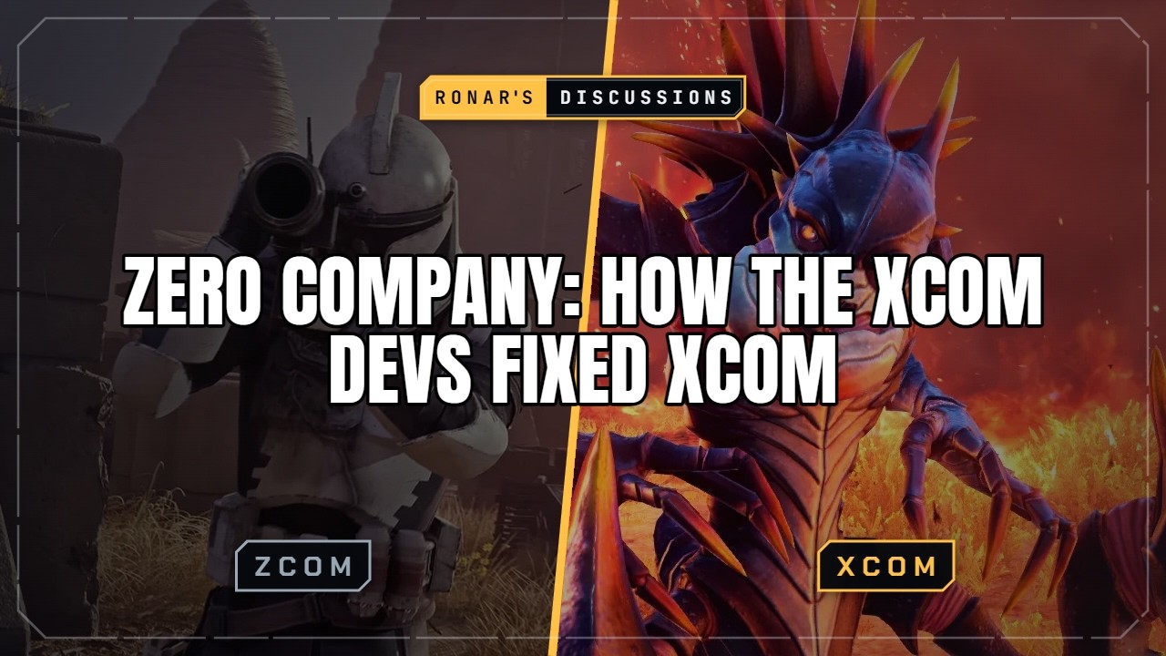 Zero Company: How The XCOM Devs Fixed XCOM