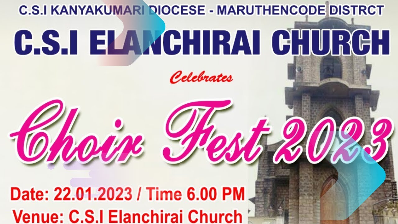 CHOIR FEST 2023 / CSI CHURCH ELANCHIRAI / 22 - 01 - 2023