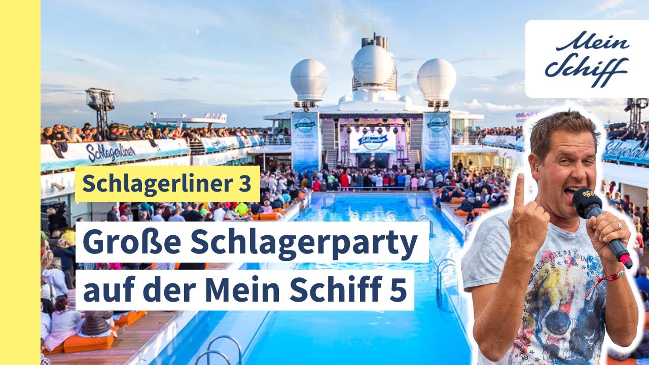 Schlagerliner 3: Die ultimative Schlager Kreuzfahrt I Mein Schiff