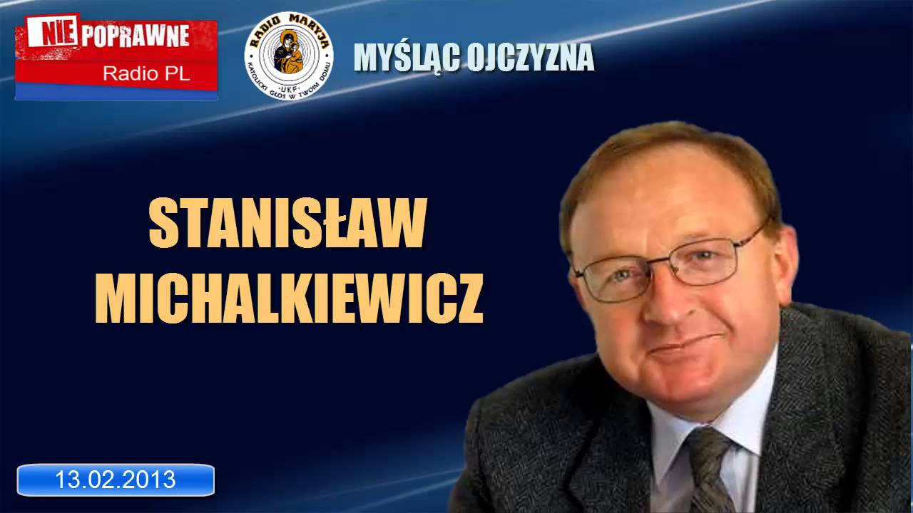 Stanisław Michalkiewicz - felieton z cyklu Myśląc Ojczyzna - 13.02.2013 r.