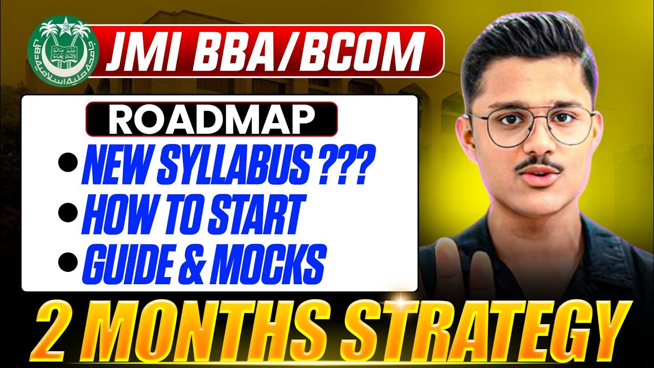 Jamia BBA/BCom Entrance 2026 🔥 Preparation Strategy For Last 2 Months | New Syllabus + How To Start