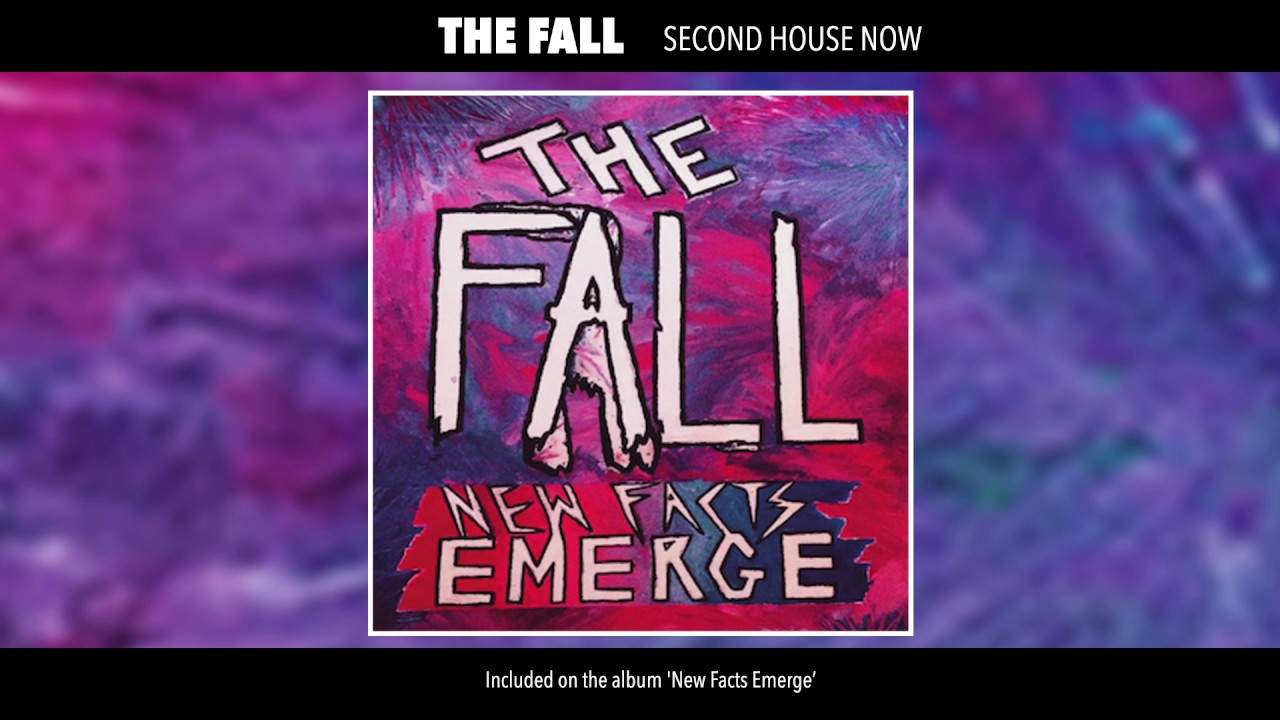 The Fall - Second House Now (Official Audio)
