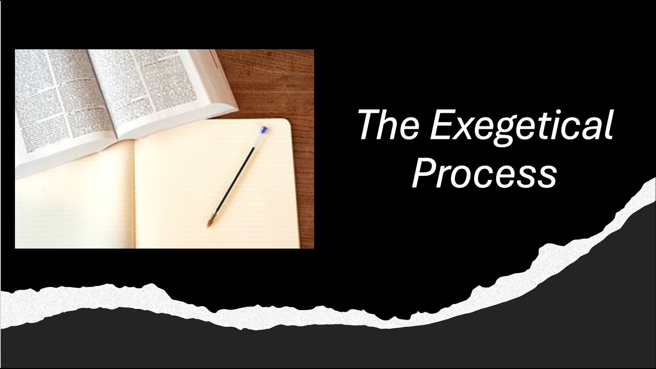 The Exegetical Process - Andrew Friend