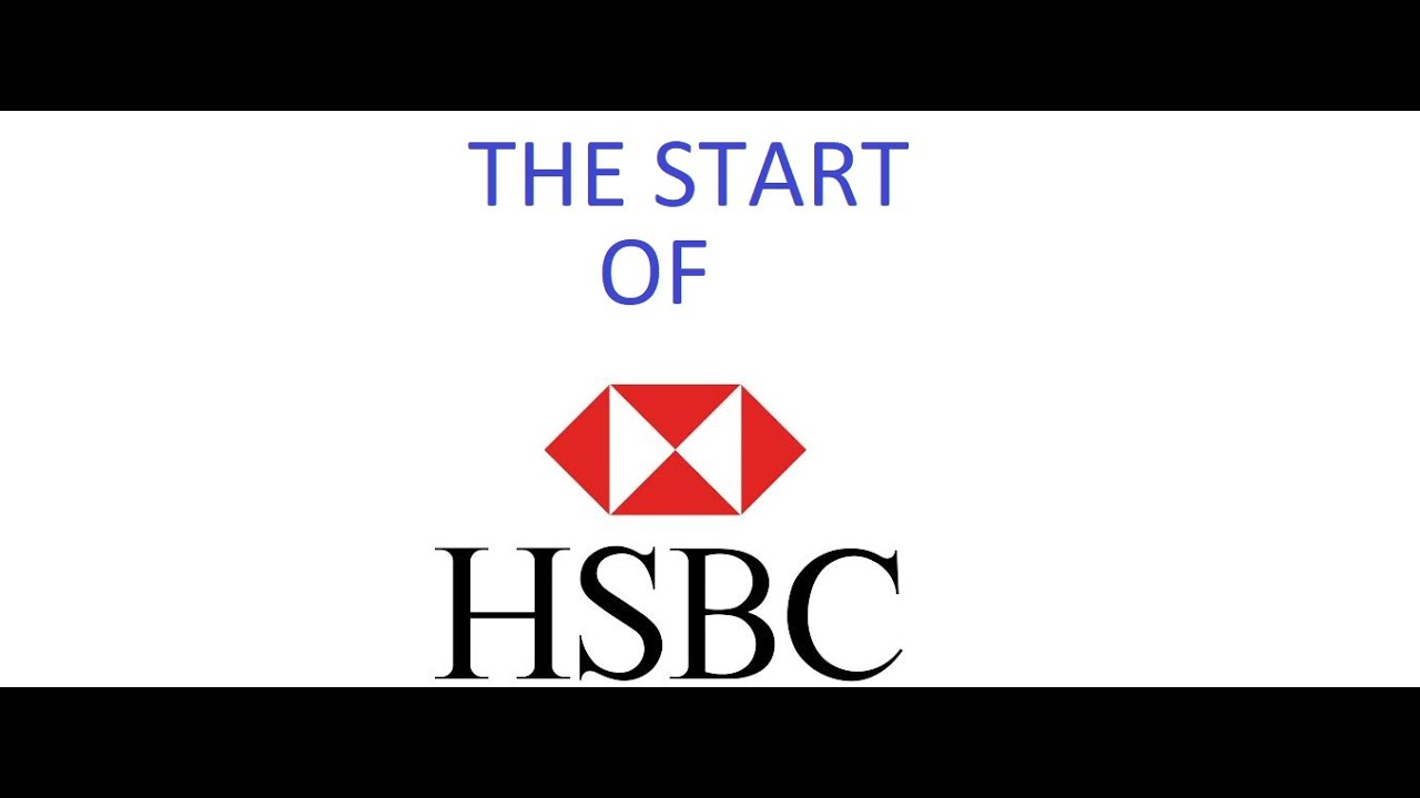 The Start Of HSBC
