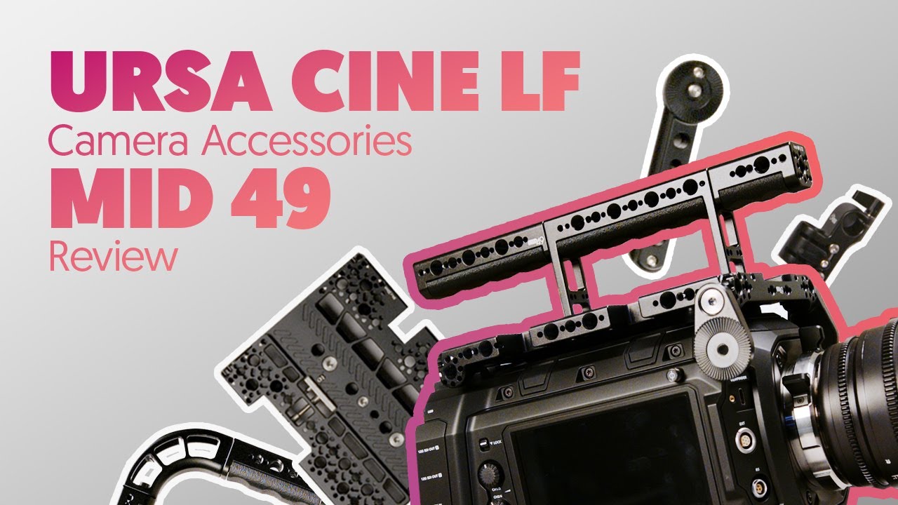URSA Cine 12k LF - Mid49 Review - rigging Blackmagic's new RGBW camera.